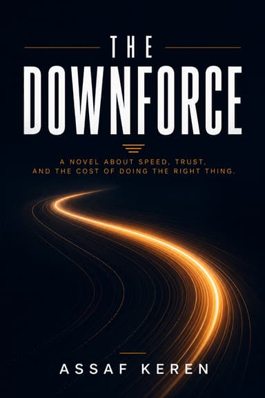 The Downforce, a novel by Assaf Keren